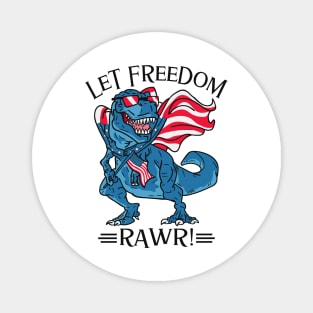 Let Freedom Rawr Magnet